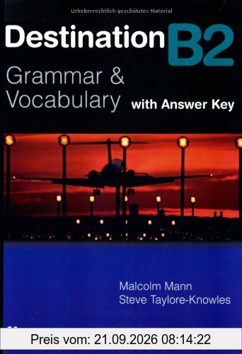Destination B2: Grammar & Vocabulary / Student's Book with Key