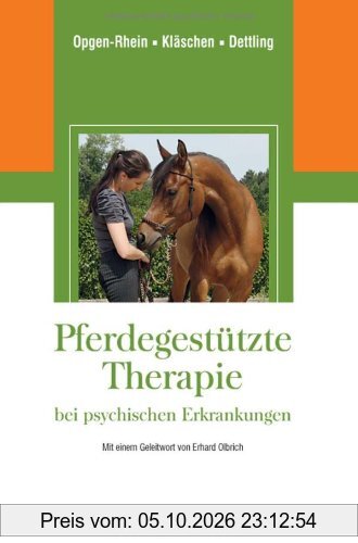 Pferdegestützte Therapie bei psychischen Erkrankungen