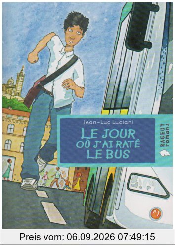 Le jour où j'ai raté le bus