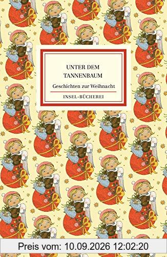 Unter dem Tannenbaum: Geschichten zur Weihnacht (Insel-Bücherei)