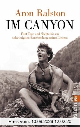 Im Canyon: Fünf Tage und Nächte bis zur schwierigsten Entscheidung meines Lebens