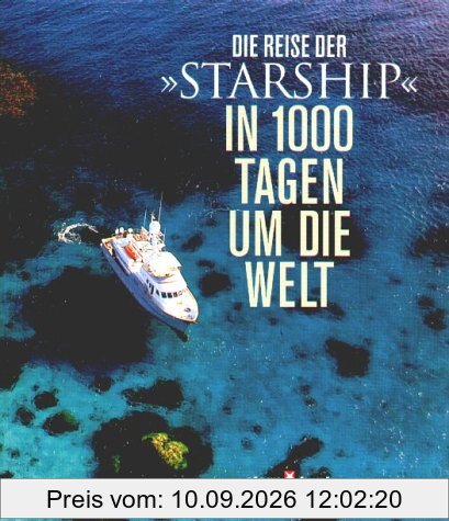 Die Reise der 'Starship', In 1000 Tagen um die Welt
