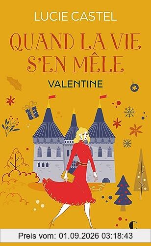 Quand la vie s'en mêle. Vol. 2. Valentine