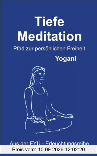 Tiefe Meditation: Pfad zur persönlichen Freiheit