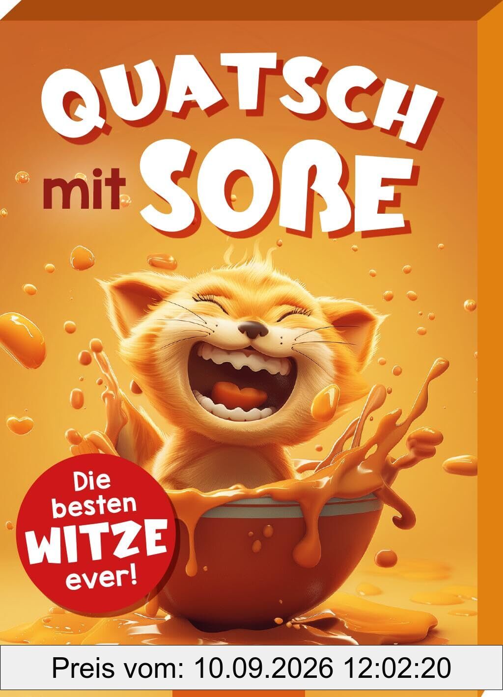 Quatsch mit Soße (Katze): Die besten Witze ever! | Kartenbox: Die besten Kinderwitze für Kids ab 8 Jahren