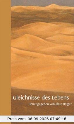 Gleichnisse des Lebens: Aus den Religionen der Welt