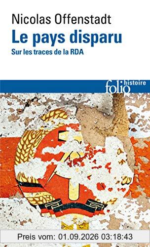Le pays disparu : sur les traces de la RDA