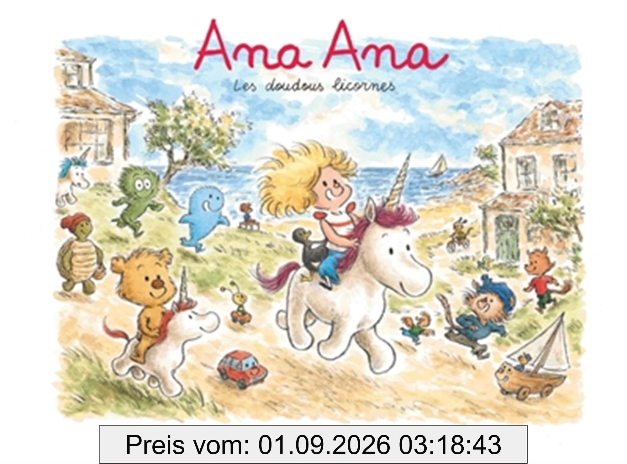 Ana Ana. Vol. 24. Les doudous licornes