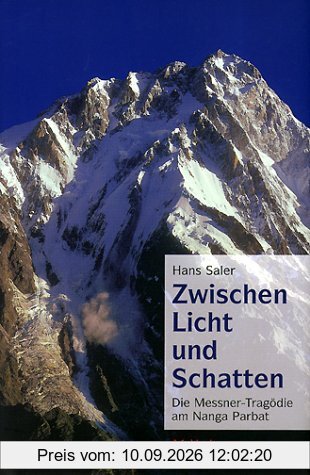 Zwischen Licht und Schatten. Die Messner-Tragödie am Nanga Parbat