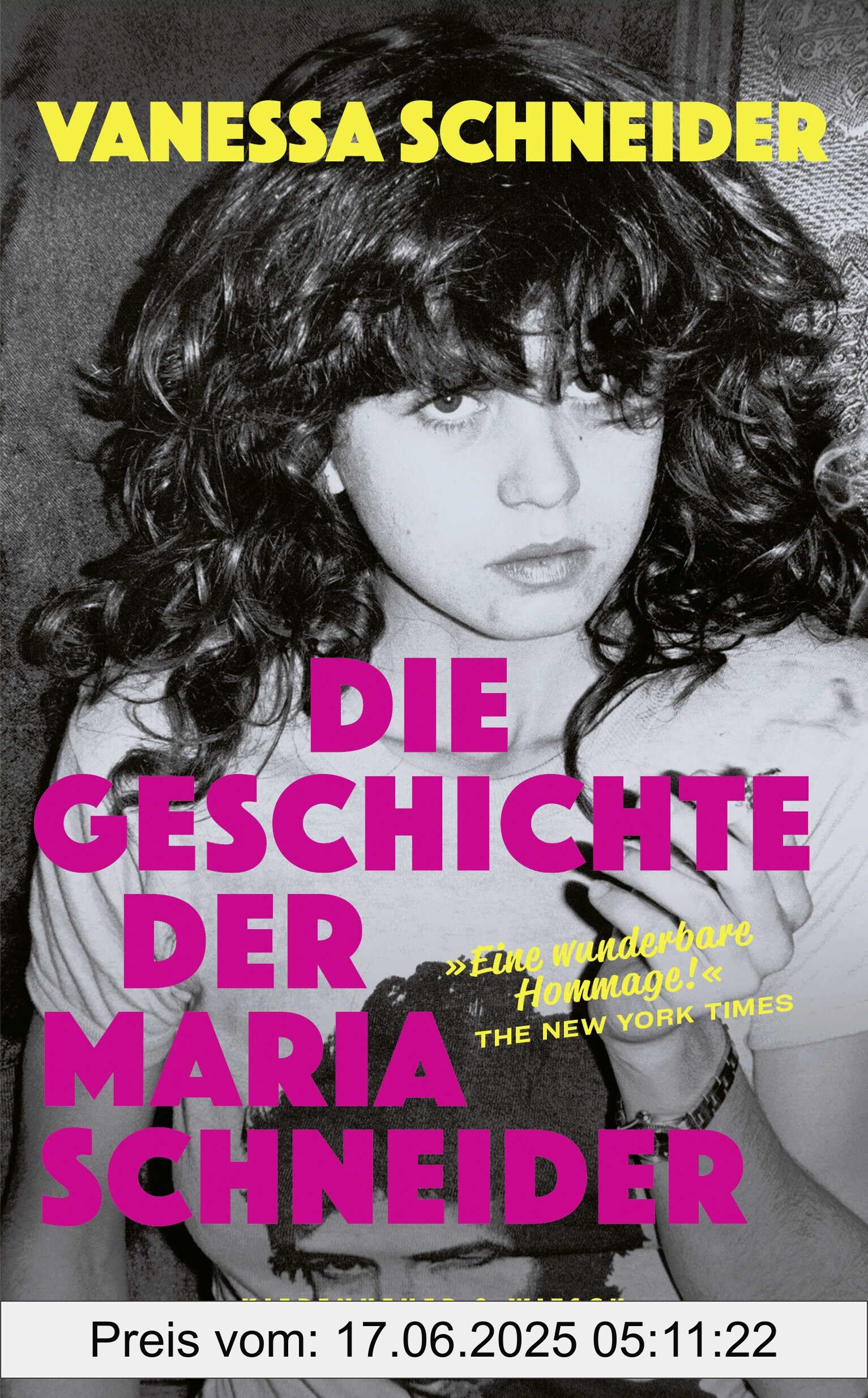 Binding : hardcover, Edition : 1., Label : Die Geschichte der Maria Schneider, medium : hardcover, numberOfPages : 208, publicationDate : 2025-04-10, releaseDate : 2025-04-10, languages : german, ISBN : 3462007319