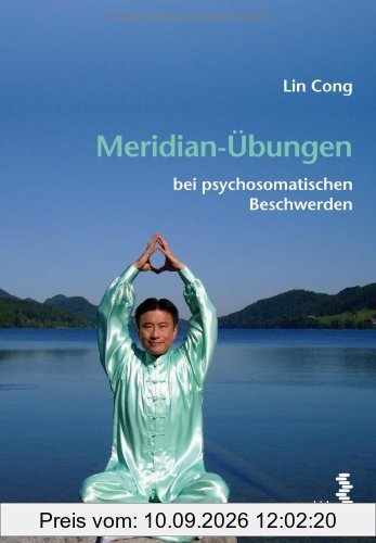 Meridian-Übungen bei psychosomatischen Beschwerden