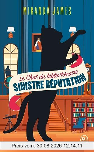 Le chat du bibliothécaire. Vol. 4. Sinistre réputation