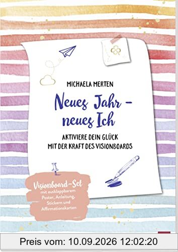Neues Jahr - neues Ich: Aktiviere dein Glück mit der Kraft des Visionboards. Set mit Anleitung, praktischen Tipps, ausklappbarem Poster, Sticker-Sheets und perforierten Karten