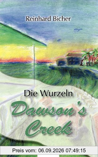 Dawsons Creek Die Wurzeln