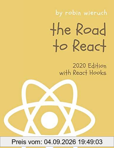 The Road to React: Your journey to master plain yet pragmatic React.js
