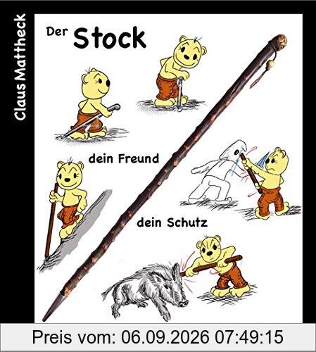Der Stock dein Freund, dein Schutz