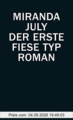 Der erste fiese Typ: Roman