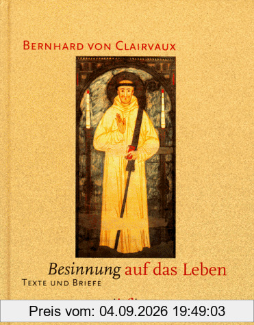 Besinnung auf das Leben. Texte und Briefe