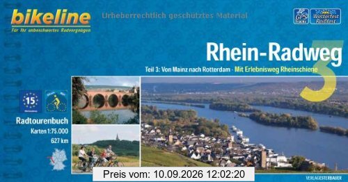 Bikeline Rhein-Radweg 3: Von Mainz nach Rotterdam. Mit Erlebnisweg Rheinschiene. Radtourenbuch 1 : 75 000, 627 km, GPS-Tracks Download, wetterfest/reißfest