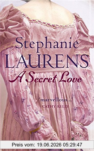 Stephanie Laurens A Secret Love, Number 5 In Series (Bar Cynster, Band 5)