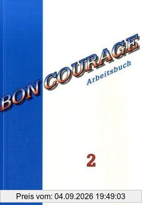 Bon Courage, Arbeitsbuch (Band 2)