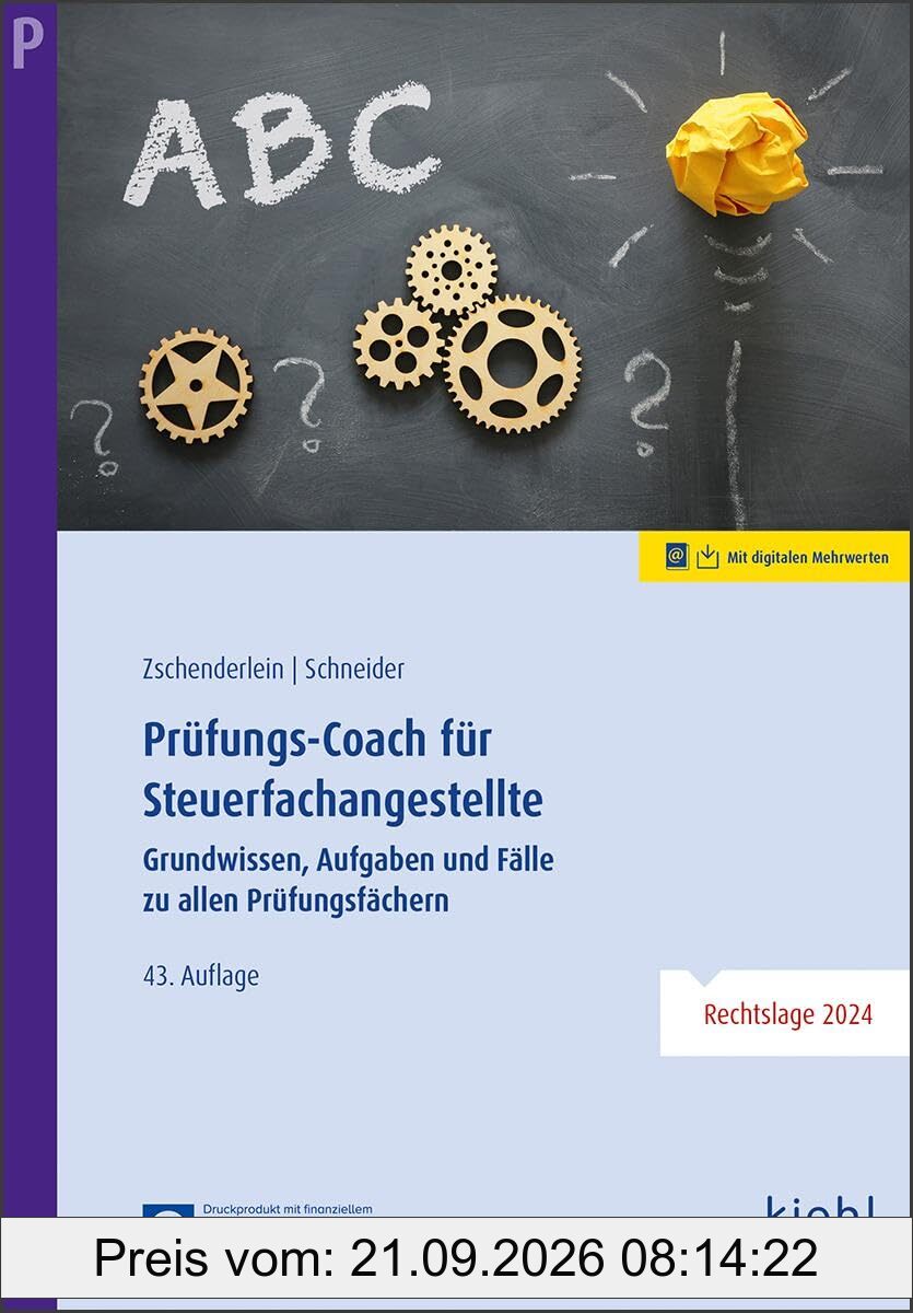 Prüfungs-Coach für Steuerfachangestellte: Grundwissen, Aufgaben und Fälle zu allen Prüfungsfächern