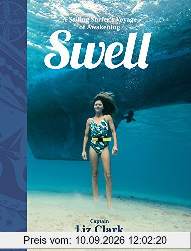Swell: Sailing the Pacific in Search of Surf and Self