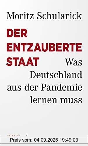 Der entzauberte Staat: Was Deutschland aus der Pandemie lernen muss (Beck Paperback)