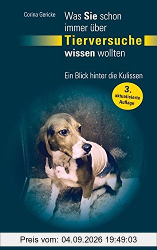 Was Sie schon immer über Tierversuche wissen wollten: Ein Blick hinter die Kulissen