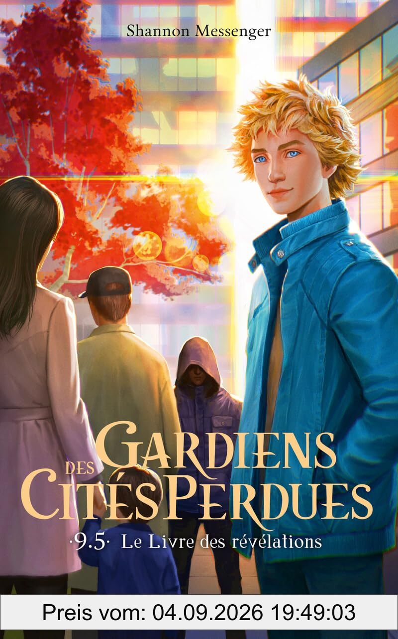 Gardiens des cités perdues. Vol. 9,5. Le livre des révélations