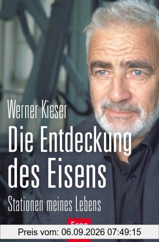 Die Entdeckung des Eisens: Stationen meines Lebens