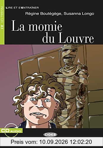 La Momie du Louvre: Französische Lektüre für das 1. und 2. Lernjahr. Buch + Audio-CD (Lire et s'entrainer)