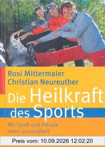 Die Heilkraft des Sports. Mit Spaß und Freude mehr Gesundheit. Mit Omron-Schrittzähler