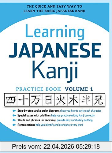 Eriko Sato Learning Japanese Kanji Practice Book Volume 1, The Quick And Easy Way To Learn The Basic Japanese Kanji