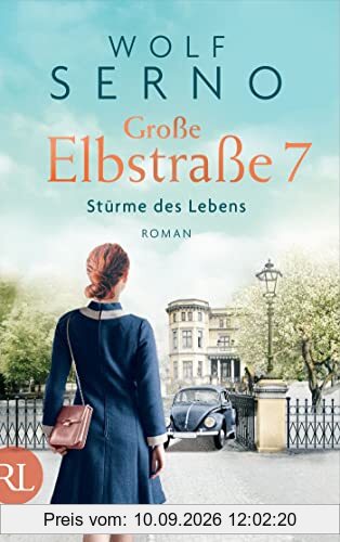 Große Elbstraße 7 – Stürme des Lebens: Roman (Geschichte einer Hamburger Arztfamilie, Band 3)