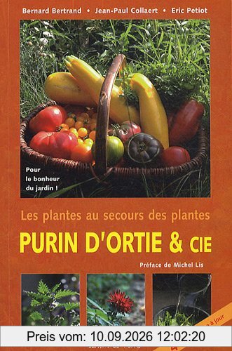 Purin d'ortie et compagnie : les plantes au secours des plantes