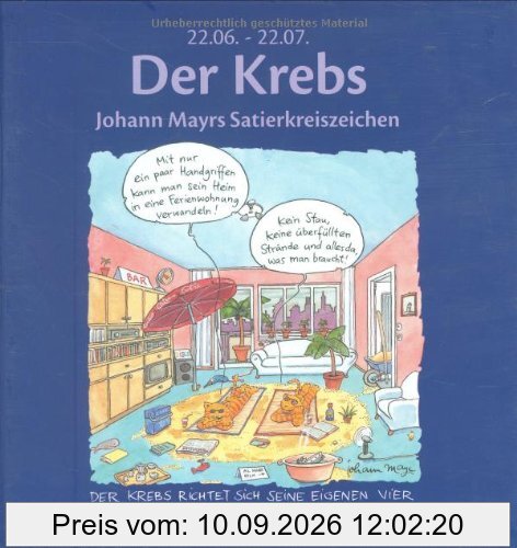 Der Krebs: Johann Mayrs Satierkreiszeichen. 22. Juni bis 22. Juli