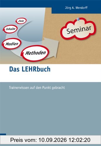 Das LEHRbuch: Trainerwissen auf den Punkt gebracht