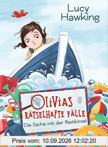 Olivias rätselhafte Fälle - Die Sache mit der Plastikinsel (Die Olivias-rätselhafte-Fälle-Reihe, Band 2)