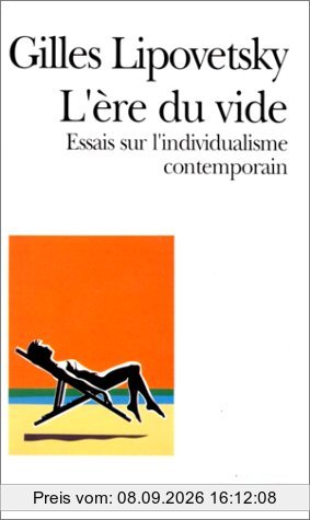L'ère du vide : essais sur l'individualisme contemporain