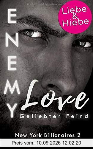Enemy Love: Geliebter Feind (New York Billionaires, Band 2)