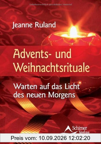 Advents- und Weihnachtsrituale - Warten auf das Licht des neuen Morgens
