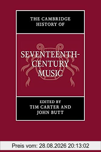Tim Carter The Cambridge History Of Seventeenth-Century Music (The Cambridge History Of Music)