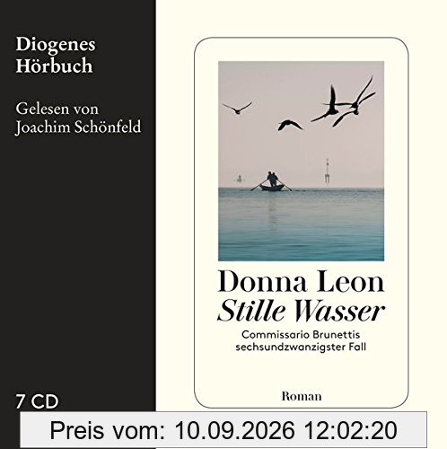 Stille Wasser: Commissario Brunettis sechsundzwanzigster Fall (Diogenes Hörbuch)