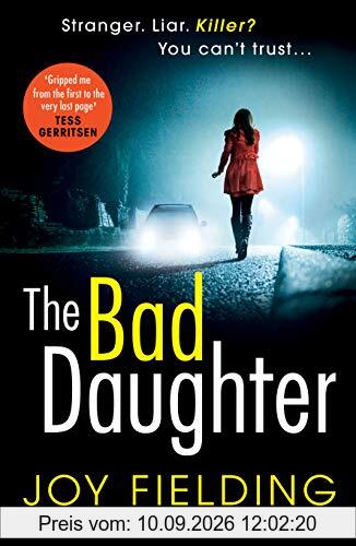 The Bad Daughter: A gripping psychological thriller with a devastating twist