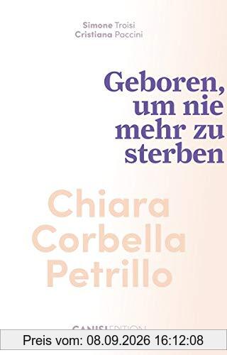 Chiara Corbella Petrillo: Geboren, um nie mehr zu sterben