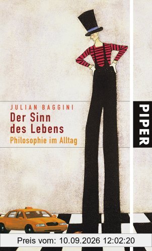 Der Sinn des Lebens: Philosophie im Alltag
