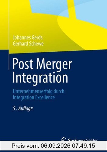 Post Merger Integration: Unternehmenserfolg durch Integration Excellence