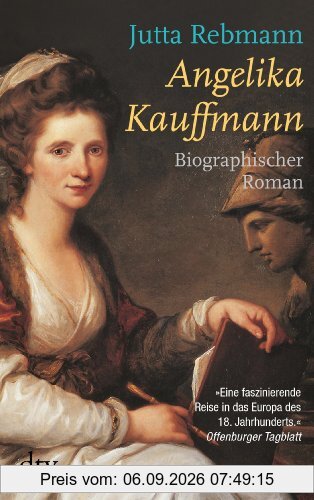 Angelika Kauffmann: Biographischer Roman