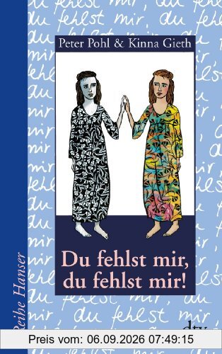 Du fehlst mir, du fehlst mir!